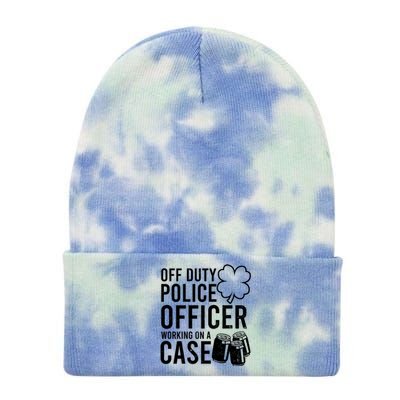 Off Duty Working On Case Design St Patricks Police Gift Tie Dye 12in Knit Beanie