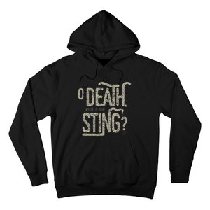 O Death Where Is Your Sting 1 Cor 1555 Hoodie