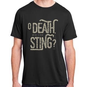 O Death Where Is Your Sting 1 Cor 1555 Adult ChromaSoft Performance T-Shirt