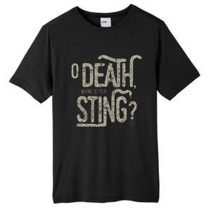 O Death Where Is Your Sting 1 Cor 1555 Tall Fusion ChromaSoft Performance T-Shirt