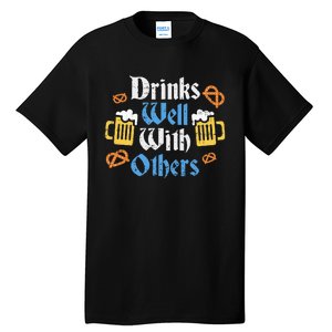 Oktoberfest Drinks Well With Others Gift Tall T-Shirt