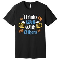 Oktoberfest Drinks Well With Others Gift Premium T-Shirt