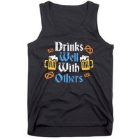 Oktoberfest Drinks Well With Others Gift Tank Top