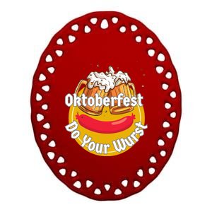 Oktoberfest Do Your Wurst Octoberfest Ceramic Oval Ornament