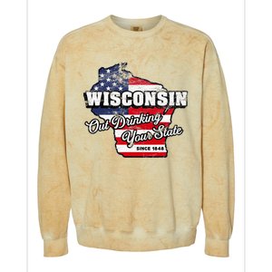 Out Drinking Your State Since 1848 I Beer Wisconsin Colorblast Crewneck Sweatshirt