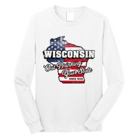 Out Drinking Your State Since 1848 I Beer Wisconsin Long Sleeve Shirt