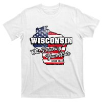 Out Drinking Your State Since 1848 I Beer Wisconsin T-Shirt