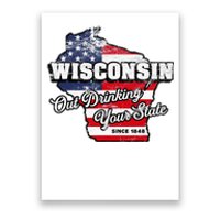 Out Drinking Your State Since 1848 I Beer Wisconsin Poster