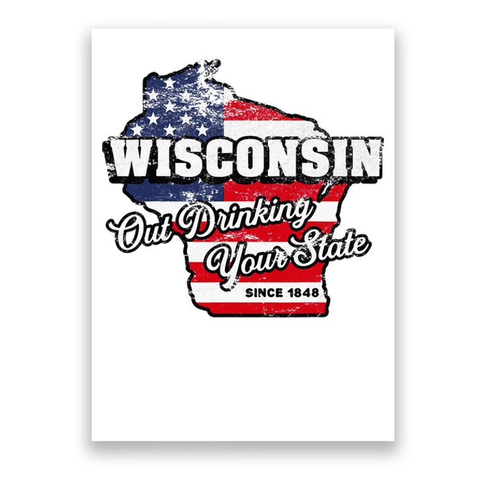 Out Drinking Your State Since 1848 I Beer Wisconsin Poster