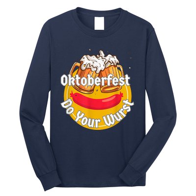 Oktoberfest Do Your Wurst Octoberfest Long Sleeve Shirt