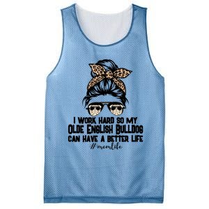 Olde English Bulldog Mom Life Messy Bun Hair I Work Hard Gift Mesh Reversible Basketball Jersey Tank