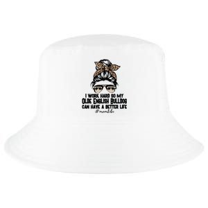 Olde English Bulldog Mom Life Messy Bun Hair I Work Hard Gift Cool Comfort Performance Bucket Hat