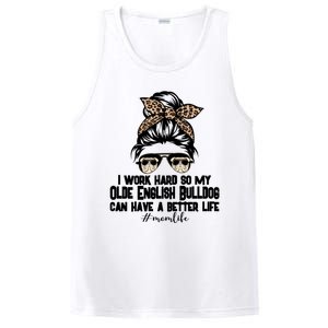 Olde English Bulldog Mom Life Messy Bun Hair I Work Hard Gift PosiCharge Competitor Tank