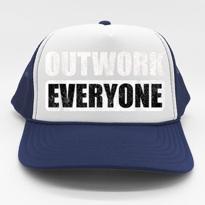 Outwork Everyone Entrepreneur Motivation Inspirational Trucker Hat