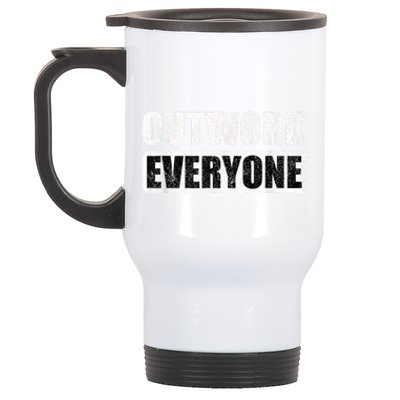 Outwork Everyone Entrepreneur Motivation Inspirational Stainless Steel Travel Mug