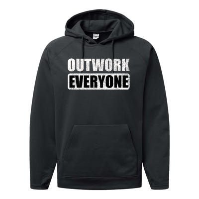 Outwork Everyone Entrepreneur Motivation Inspirational Performance Fleece Hoodie