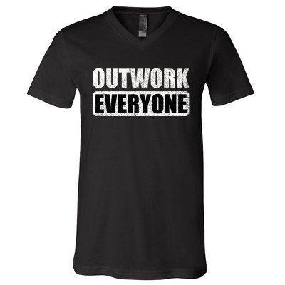 Outwork Everyone Entrepreneur Motivation Inspirational V-Neck T-Shirt