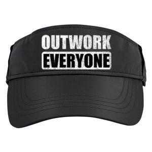 Outwork Everyone Entrepreneur Motivation Inspirational Adult Drive Performance Visor