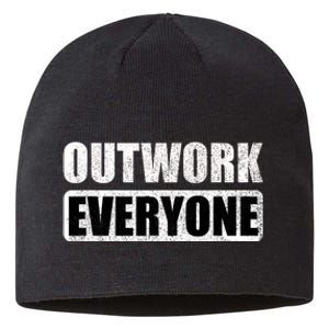 Outwork Everyone Entrepreneur Motivation Inspirational Sustainable Beanie