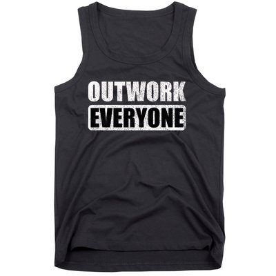 Outwork Everyone Entrepreneur Motivation Inspirational Tank Top