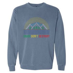 Outdoor Enthusiast Green Living Climate Change Save Earth Gift Garment-Dyed Sweatshirt