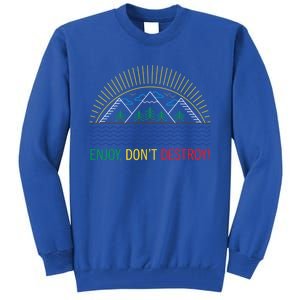 Outdoor Enthusiast Green Living Climate Change Save Earth Gift Tall Sweatshirt