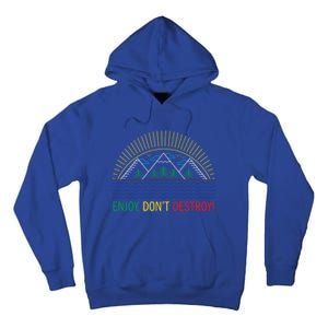 Outdoor Enthusiast Green Living Climate Change Save Earth Gift Tall Hoodie