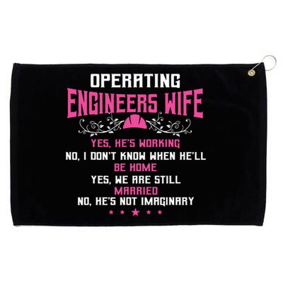 Operating Engineers Gifts Wife Yes Hes Working Funny Grommeted Golf Towel