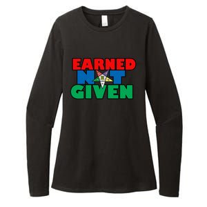 Oes Earned Not Given Gift Funny Gift Womens CVC Long Sleeve Shirt