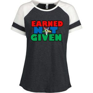 Oes Earned Not Given Gift Funny Gift Enza Ladies Jersey Colorblock Tee