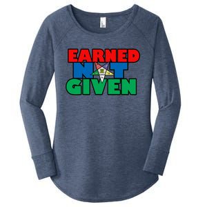 Oes Earned Not Given Gift Funny Gift Women's Perfect Tri Tunic Long Sleeve Shirt