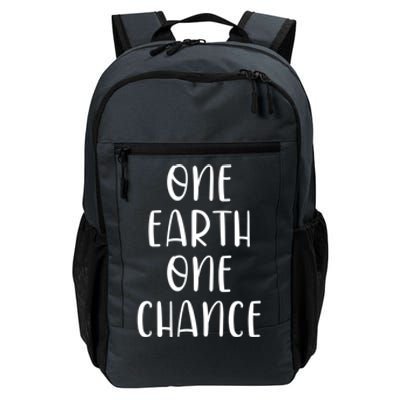 One Earth One Chance Outfit Gift Climate Change Earth Day Gift Daily Commute Backpack