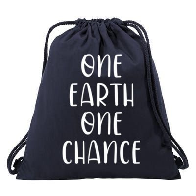 One Earth One Chance Outfit Gift Climate Change Earth Day Gift Drawstring Bag