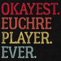 Okayest Euchre Player Ever Funny Euchre Card Game Ladies PosiCharge Tri-Blend Wicking Tank