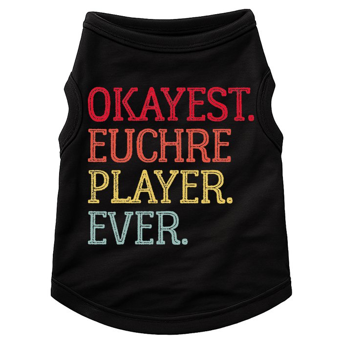 Okayest Euchre Player Ever Funny Euchre Card Game Doggie Tank