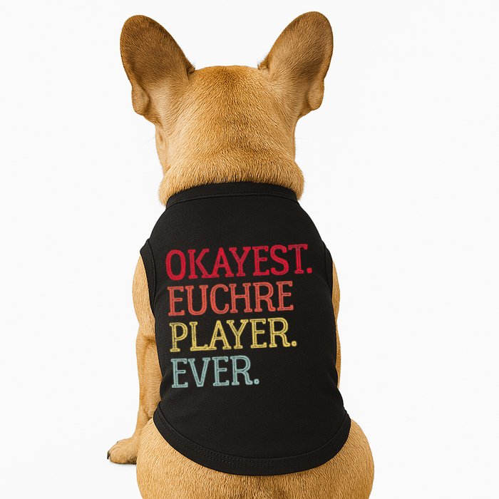 Okayest Euchre Player Ever Funny Euchre Card Game Doggie Tank