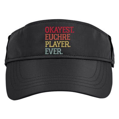 Okayest Euchre Player Ever Funny Euchre Card Game Adult Drive Performance Visor