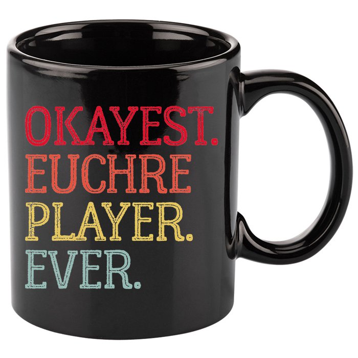 Okayest Euchre Player Ever Funny Euchre Card Game 11oz C Handle Ceramic Mug