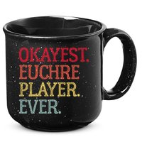 Okayest Euchre Player Ever Funny Euchre Card Game 15oz Campfire Ceramic Mug