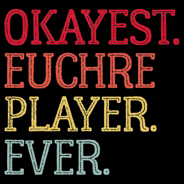 Okayest Euchre Player Ever Funny Euchre Card Game Drawstring Bag