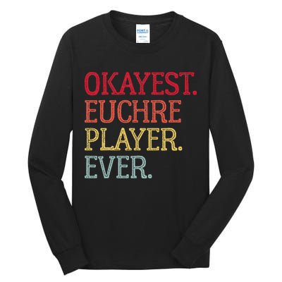 Okayest Euchre Player Ever Funny Euchre Card Game Tall Long Sleeve T-Shirt