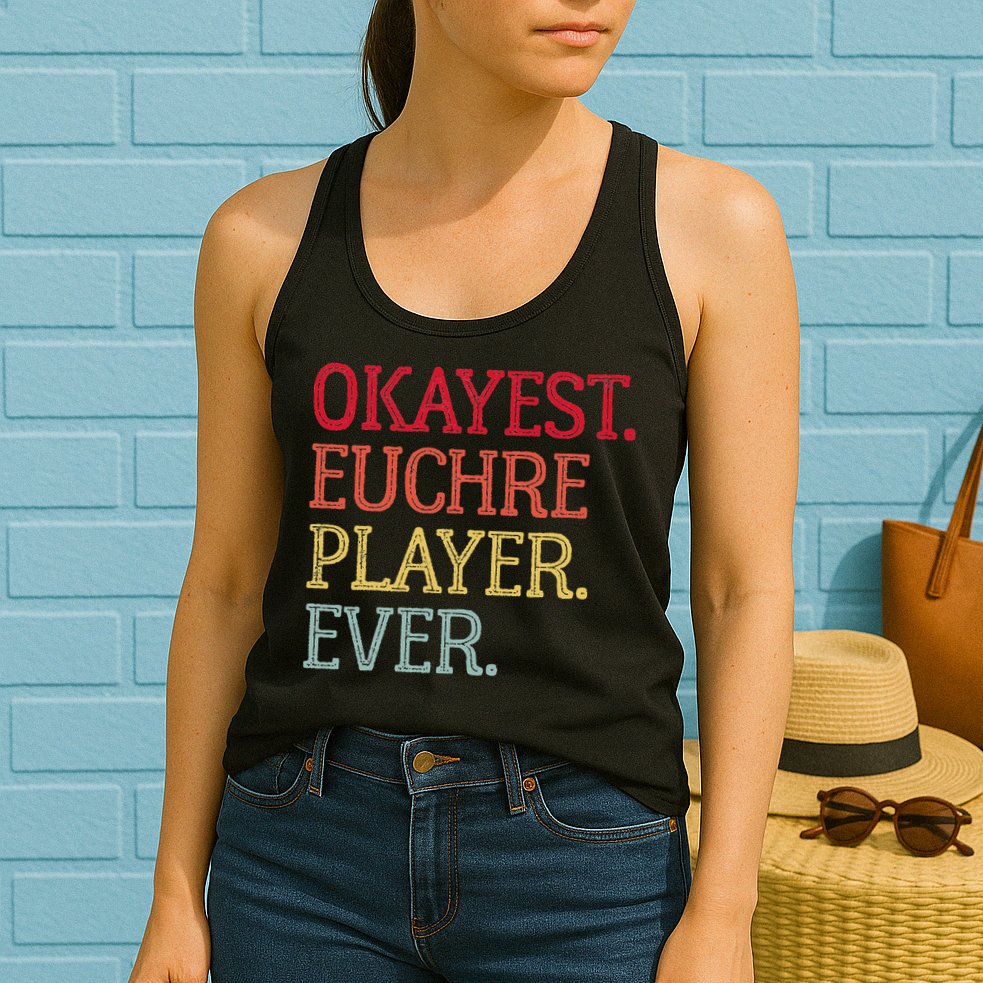 Okayest Euchre Player Ever Funny Euchre Card Game Womens Tank Top