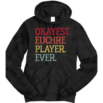 Okayest Euchre Player Ever Funny Euchre Card Game Tie Dye Hoodie