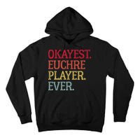 Okayest Euchre Player Ever Funny Euchre Card Game Tall Hoodie