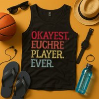 Okayest Euchre Player Ever Funny Euchre Card Game Tank Top
