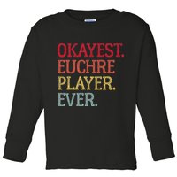 Okayest Euchre Player Ever Funny Euchre Card Game Toddler Long Sleeve Shirt