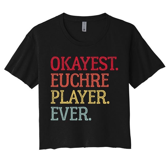 Okayest Euchre Player Ever Funny Euchre Card Game Crop Top