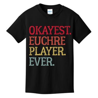 Okayest Euchre Player Ever Funny Euchre Card Game Kids T-Shirt