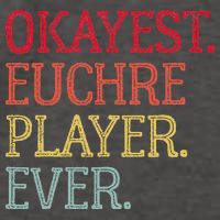Okayest Euchre Player Ever Funny Euchre Card Game Vector Backpack
