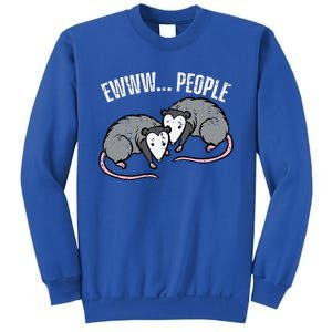 Opossums Ewww People Funny Possum Introvert Sweatshirt